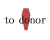 to donor